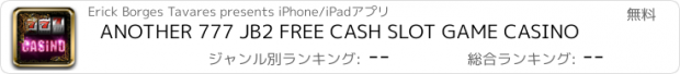 おすすめアプリ ANOTHER 777 JB2 FREE CASH SLOT GAME CASINO