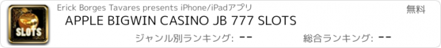 おすすめアプリ APPLE BIGWIN CASINO JB 777 SLOTS