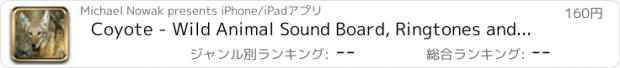 おすすめアプリ Coyote - Wild Animal Sound Board, Ringtones and More.