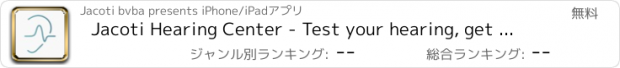 おすすめアプリ Jacoti Hearing Center - Test your hearing, get your audiogram and track your auditory health