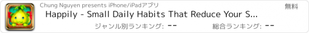 おすすめアプリ Happily - Small Daily Habits That Reduce Your Stress & Make You Feel Happier