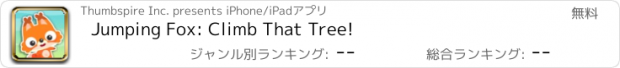 おすすめアプリ Jumping Fox: Climb That Tree!