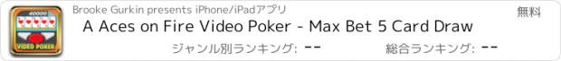 おすすめアプリ A Aces on Fire Video Poker - Max Bet 5 Card Draw