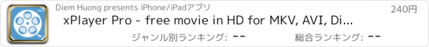 おすすめアプリ xPlayer Pro - free movie in HD for MKV, AVI, DivX, WMV