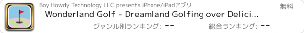 おすすめアプリ Wonderland Golf - Dreamland Golfing over Delicious Landscapes!