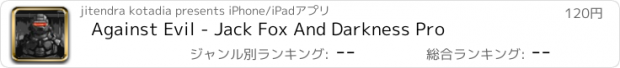 おすすめアプリ Against Evil - Jack Fox And Darkness Pro