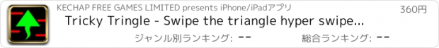 おすすめアプリ Tricky Tringle - Swipe the triangle hyper swiper and avoid the circle flick color