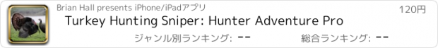 おすすめアプリ Turkey Hunting Sniper: Hunter Adventure Pro