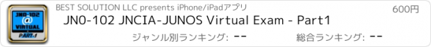 おすすめアプリ JN0-102 JNCIA-JUNOS Virtual Exam - Part1