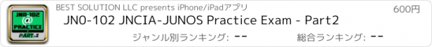 おすすめアプリ JN0-102 JNCIA-JUNOS Practice Exam - Part2