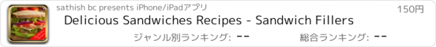 おすすめアプリ Delicious Sandwiches Recipes - Sandwich Fillers