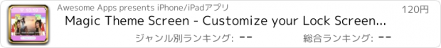 おすすめアプリ Magic Theme Screen - Customize your Lock Screen Themes & Wallpapers