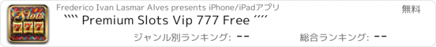 おすすめアプリ ```` Premium Slots Vip 777 Free ´´´´