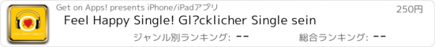 おすすめアプリ Feel Happy Single! Glücklicher Single sein