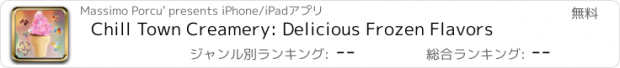 おすすめアプリ Chill Town Creamery: Delicious Frozen Flavors