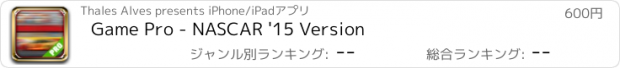 おすすめアプリ Game Pro - NASCAR '15 Version