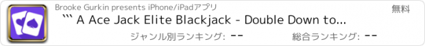 おすすめアプリ ``` A Ace Jack Elite Blackjack - Double Down to Win