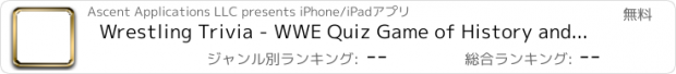 おすすめアプリ Wrestling Trivia - WWE Quiz Game of History and Wrestlemania Facts