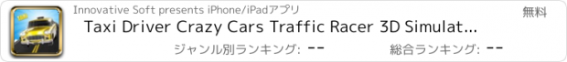 おすすめアプリ Taxi Driver Crazy Cars Traffic Racer 3D Simulator Racing Game