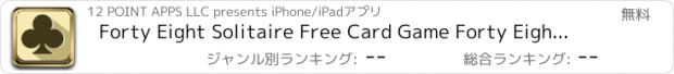 おすすめアプリ Forty Eight Solitaire Free Card Game Forty Eight Classic Solitare Solo