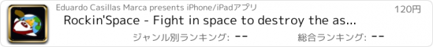 おすすめアプリ Rockin'Space - Fight in space to destroy the asteroids that threaten life on Earth.