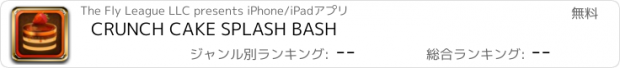 おすすめアプリ CRUNCH CAKE SPLASH BASH