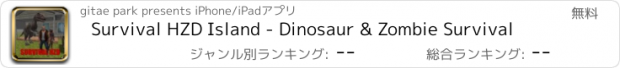 おすすめアプリ Survival HZD Island - Dinosaur & Zombie Survival