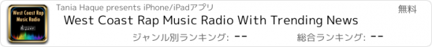 おすすめアプリ West Coast Rap Music Radio With Trending News