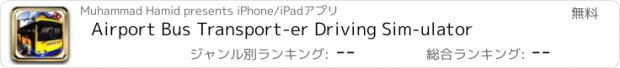 おすすめアプリ Airport Bus Transport-er Driving Sim-ulator