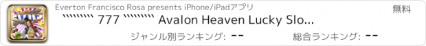 おすすめアプリ ````````` 777 ````````` Avalon Heaven Lucky Slots Game - FREE Slots Game