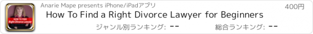 おすすめアプリ How To Find a Right Divorce Lawyer for Beginners