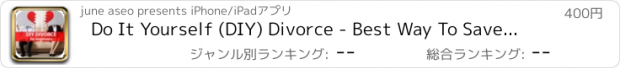 おすすめアプリ Do It Yourself (DIY) Divorce - Best Way To Save Money, Be Simplified, And Avoid Mistakes