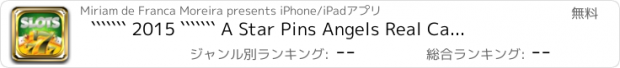 おすすめアプリ ``````` 2015 ``````` A Star Pins Angels Real Casino Experience - FREE Vegas Spin & Win