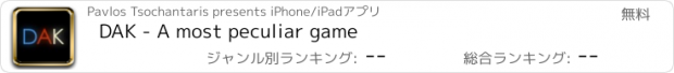 おすすめアプリ DAK - A most peculiar game