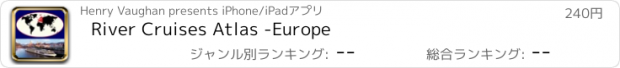 おすすめアプリ River Cruises Atlas -Europe