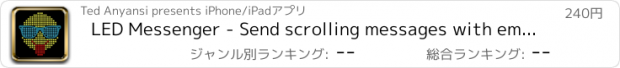 おすすめアプリ LED Messenger - Send scrolling messages with emoji on FB Messenger, iMessage, SMS, & e-mail