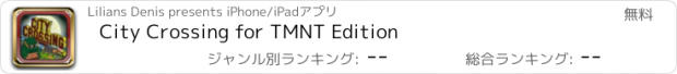 おすすめアプリ City Crossing for TMNT Edition