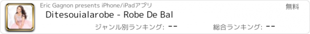 おすすめアプリ Ditesouialarobe - Robe De Bal