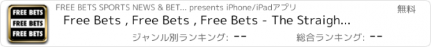 おすすめアプリ Free Bets , Free Bets , Free Bets - The Straightforward Free Bet App