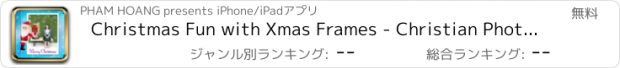 おすすめアプリ Christmas Fun with Xmas Frames - Christian Photo Editor Free