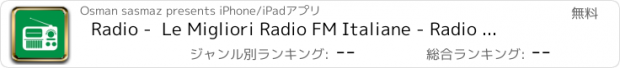 おすすめアプリ Radio -  Le Migliori Radio FM Italiane - Radio Gratis - Streaming, FM radio, Musica, Notizie.