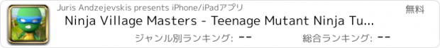 おすすめアプリ Ninja Village Masters - Teenage Mutant Ninja Turtles Version