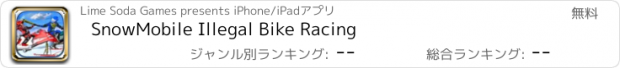 おすすめアプリ SnowMobile Illegal Bike Racing