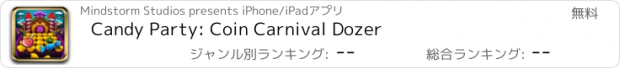 おすすめアプリ Candy Party: Coin Carnival Dozer