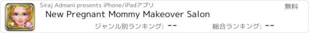 おすすめアプリ New Pregnant Mommy Makeover Salon