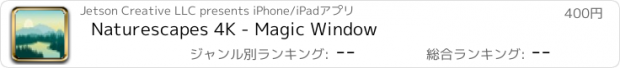 おすすめアプリ Naturescapes 4K - Magic Window