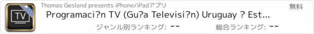 おすすめアプリ Programación TV (Guía Televisión) Uruguay • Esta noche, Hoy y Ahora (TV Listings UY)