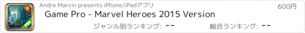 おすすめアプリ Game Pro - Marvel Heroes 2015 Version