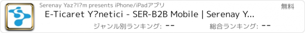 おすすめアプリ E-Ticaret Yönetici - SER-B2B Mobile | Serenay Yazılım
