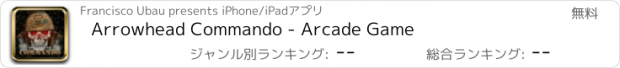 おすすめアプリ Arrowhead Commando - Arcade Game